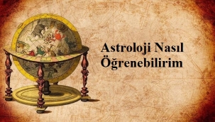 Astroloji Nasıl Öğrenebilirim