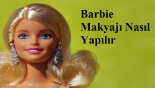 Barbie Makyajı Nasıl Yapılır