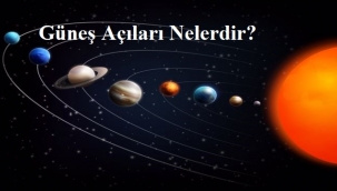Güneş Açıları Nelerdir?