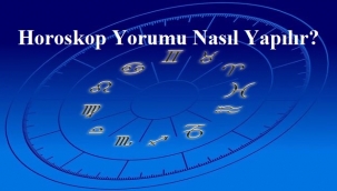 Horoskop Yorumu Nasıl Yapılır?