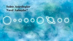 Sahte Astrologlar Nasıl Anlaşılır?