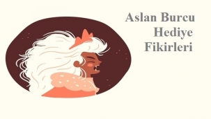 Aslan Burcu Hediye Fikirleri
