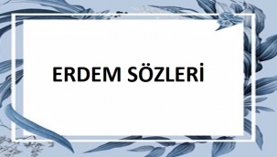 Erdem İle İlgili Sözler