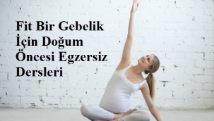Fit Bir Gebelik İçin Doğum Öncesi Egzersiz Dersleri