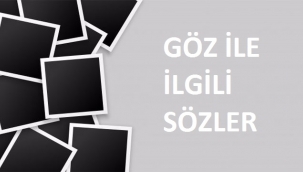 Göz İle İlgili Sözler