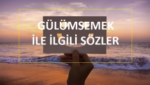 Gülümsemek İle İlgili Sözler