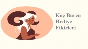 Koç Burcu Hediye Fikirleri