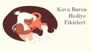 Kova Burcu Hediye Fikirleri