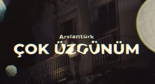 Arslantürk - Çok Üzgünüm Şarkı Sözü