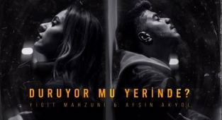 Yiğit Mahzuni ve Afşin Akyol - Duruyor Mu Yerinde? Şarkı Sözü