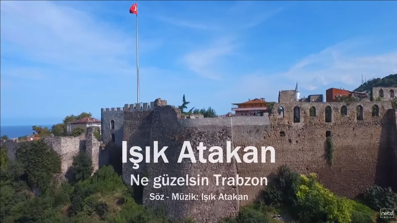 Işık Atakan - Ne Güzelsin Trabzon Şarkı Sözü