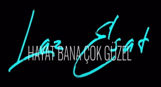 Laz Esat - Hayat Bana Çok Güzel Şarkı Sözü