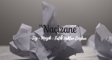 Fatih Haktan Coşkun - Naçizane Şarkı Sözü