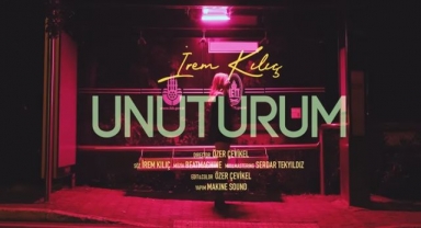 İrem Kılıç - Unuturum Şarkı Sözü