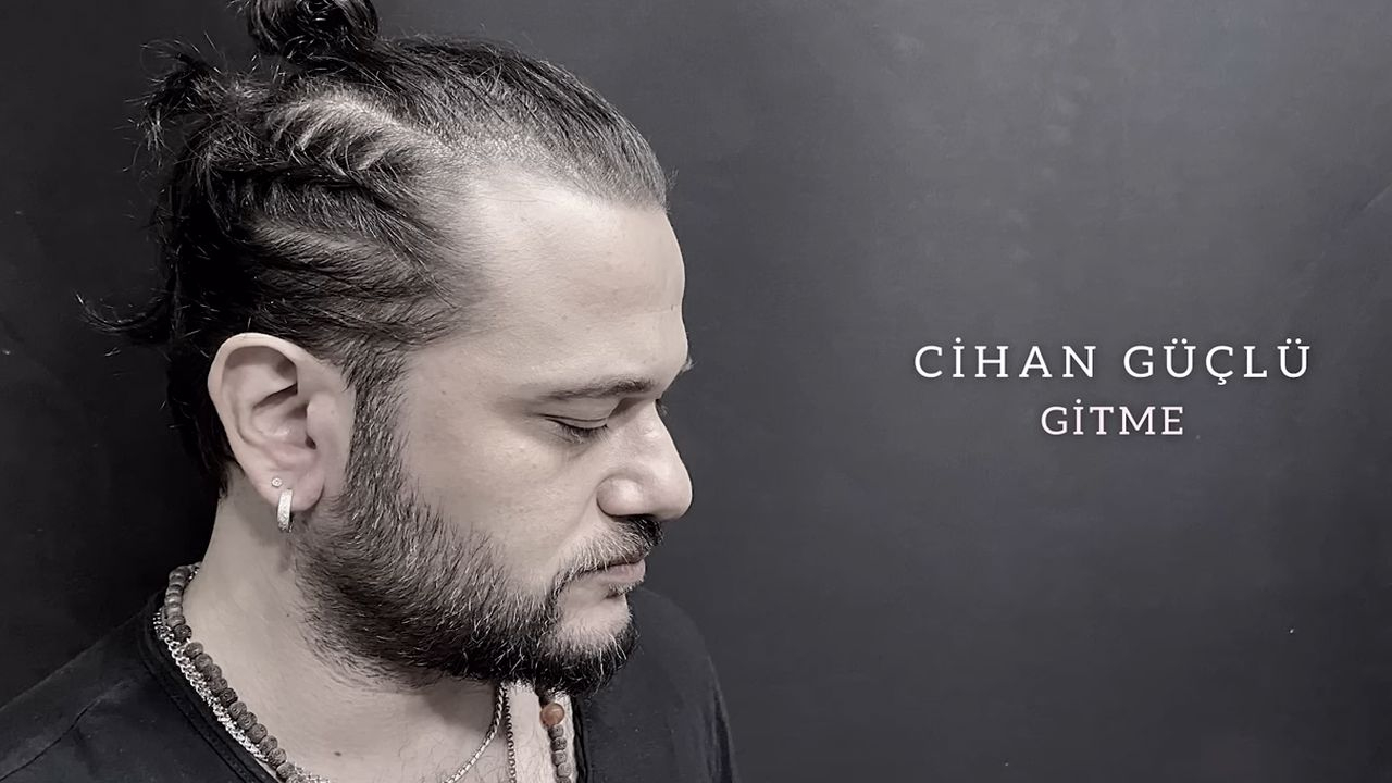 Cihan Güçlü - Gitme Şarkı Sözü