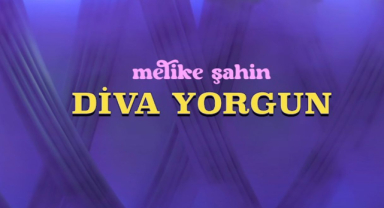 Melike Şahin - Diva Yorgun Şarkı Sözü