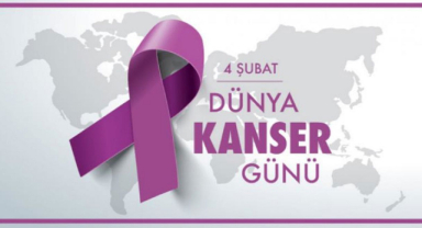 Dünya Kanser Günü Mesajları