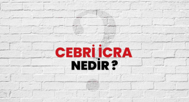 Cebri İcra Nedir?