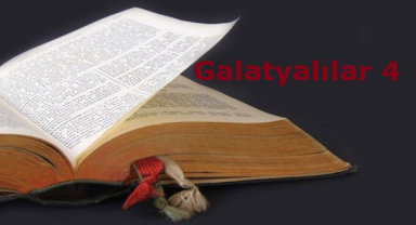 Kutsal Kitap Galatyalılar 4