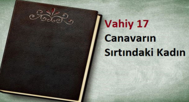 Kutsal Kitap Vahiy 17