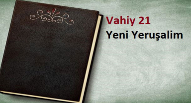Kutsal Kitap Vahiy 21