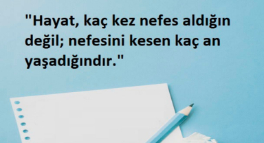 Nefesimizi Kesen Anlar Hayatımızı Zenginleştirir