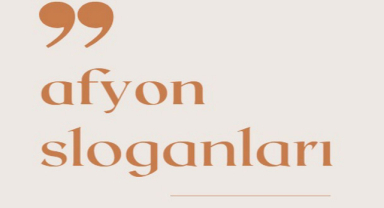 Afyon İle İlgili Sloganlar