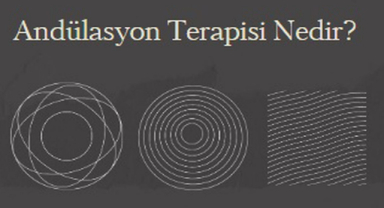 Andülasyon Terapisi Nedir?