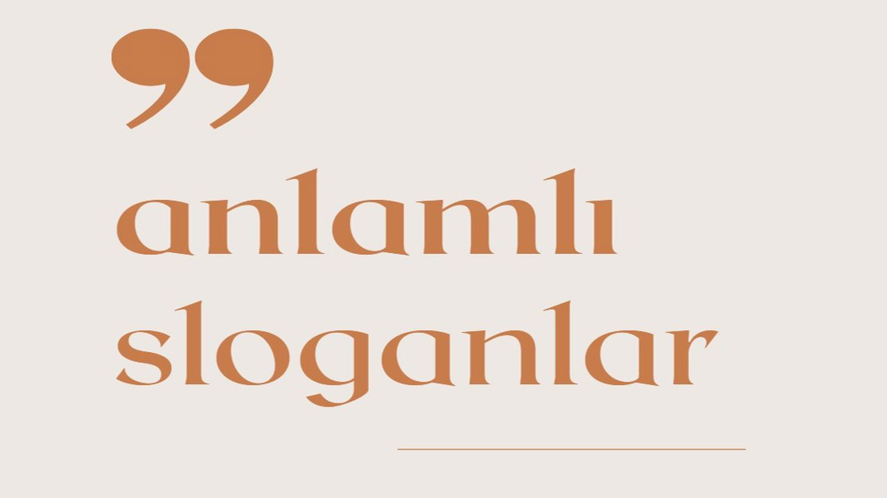 Anlamlı Sloganlar