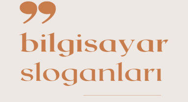 Bilgisayar İle İlgili Sloganlar