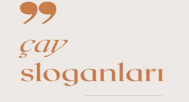 Çay ile İlgili Sloganlar
