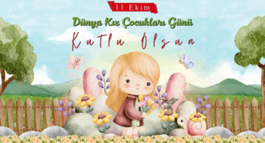 Dünya Kız Çocukları Günü