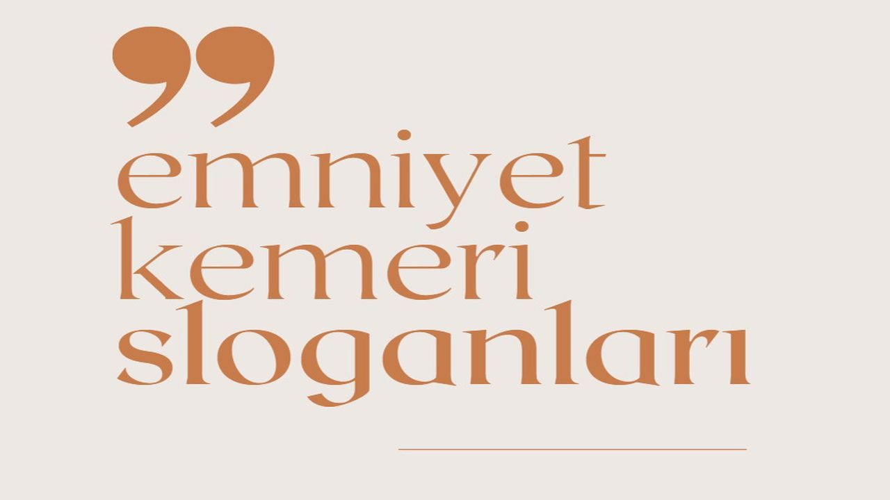 Emniyet Kemerleri ile İlgili Sloganlar