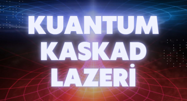 Frederico Capasso ve Kuantum Kaskad Lazeri