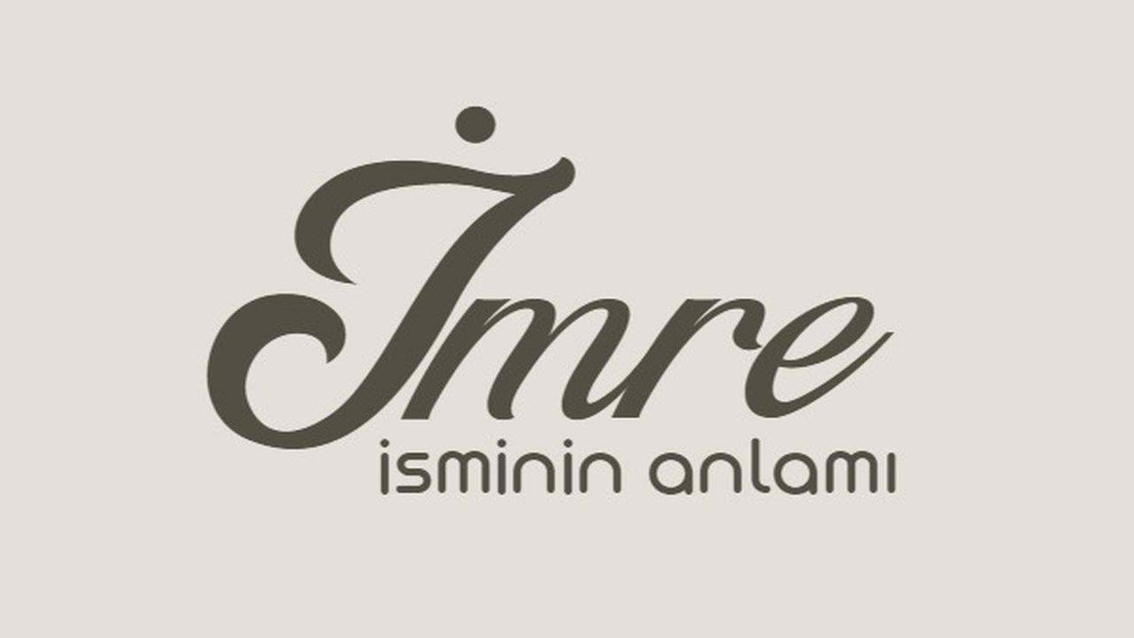 İmre İsminin Anlamı