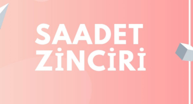 Saadet Zinciri Nedir?