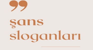 Şansla İlgili Sloganlar