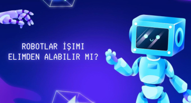 Robotlar İşimi Elimden Alabilir Mi?