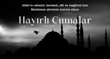 Dualı Cuma Sözleri: Kalplerin Huzur Bulduğu An