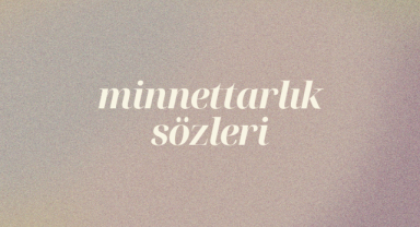 Minnettarlık Sözleri