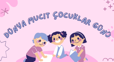 Dünya Mucit Çocuklar Günü