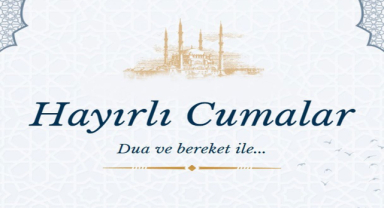 En Güzel Cuma Mesajları 2025