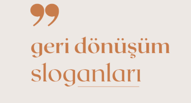 Geri Dönüşüm Sloganları