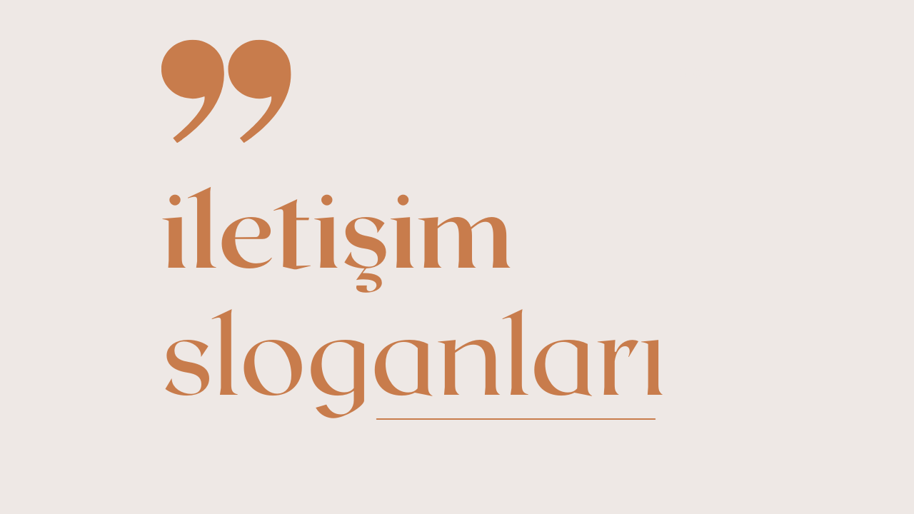 İletişim Sloganları