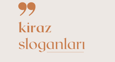 Kiraz Sloganları