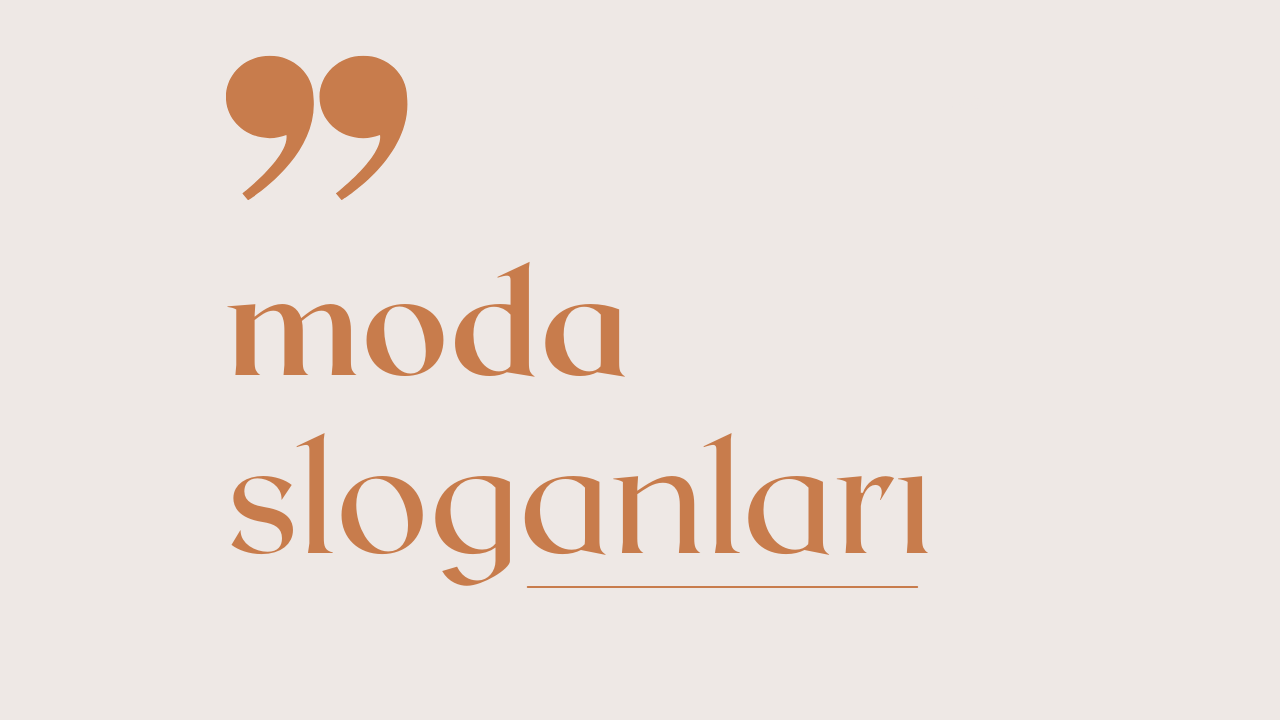 Moda Sloganları