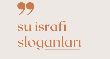 Su İsrafı Sloganları