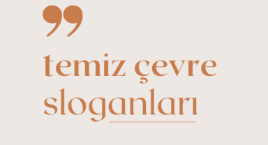 Temiz Çevre Sloganları