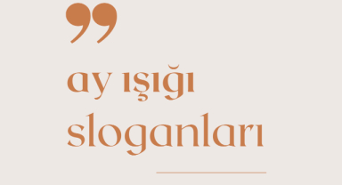 Ay Işığı Sloganları