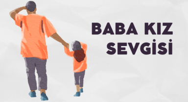 Baba-Kız Sevgisi Sözleri